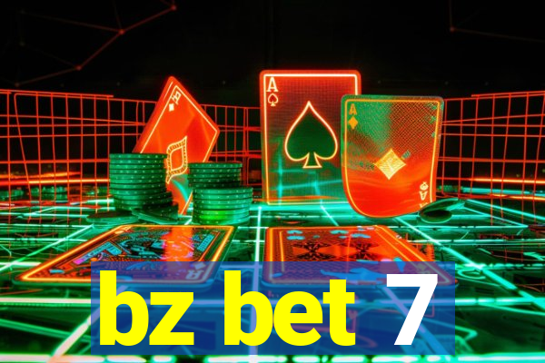 bz bet 7